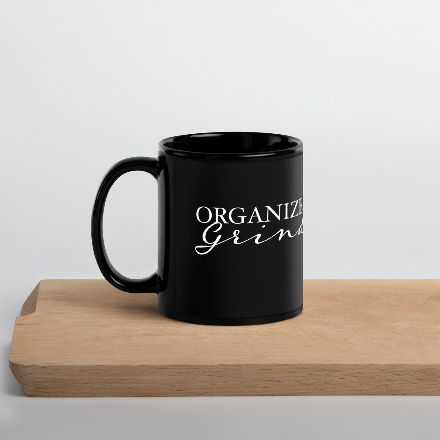 Organized Grind (Black Glossy Mug)