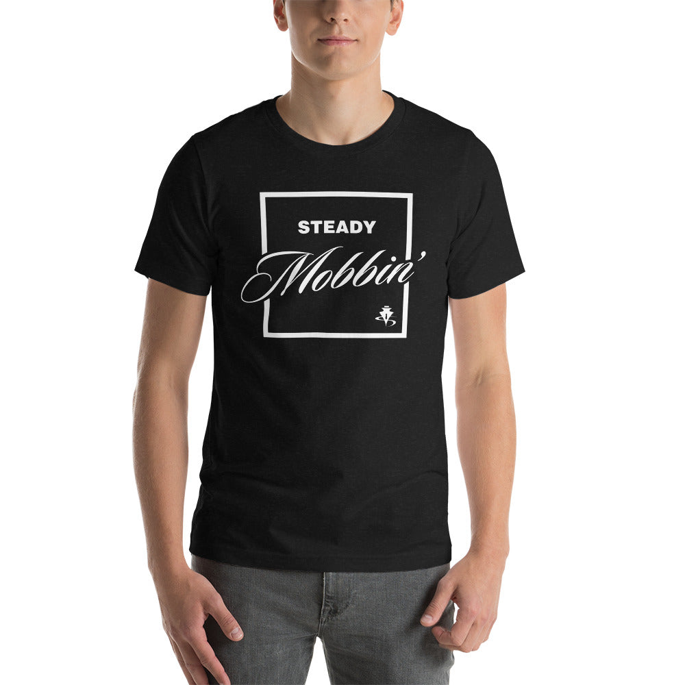 Steady Mobbin' (Men's Tee)